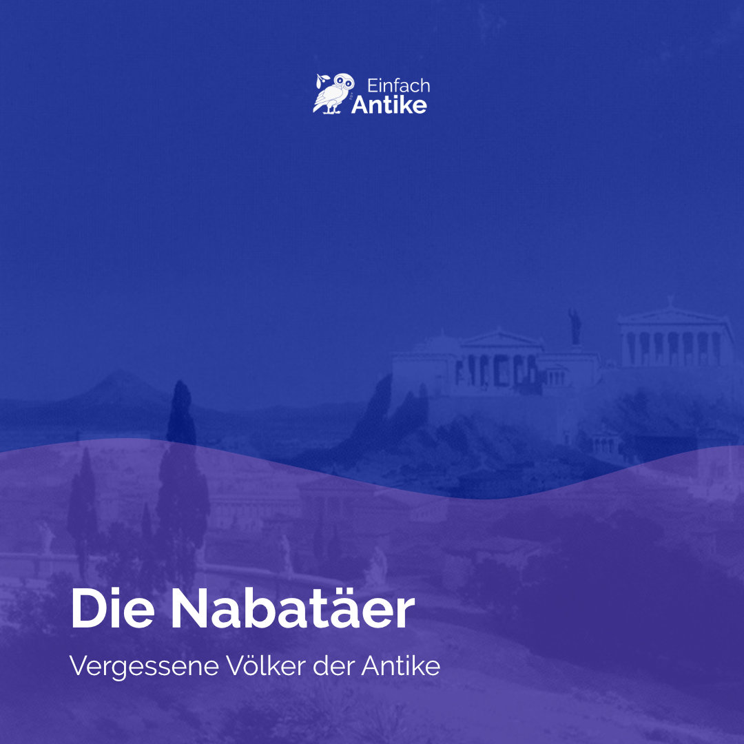 Die Nabatäer – Vergessene Völker der Antike