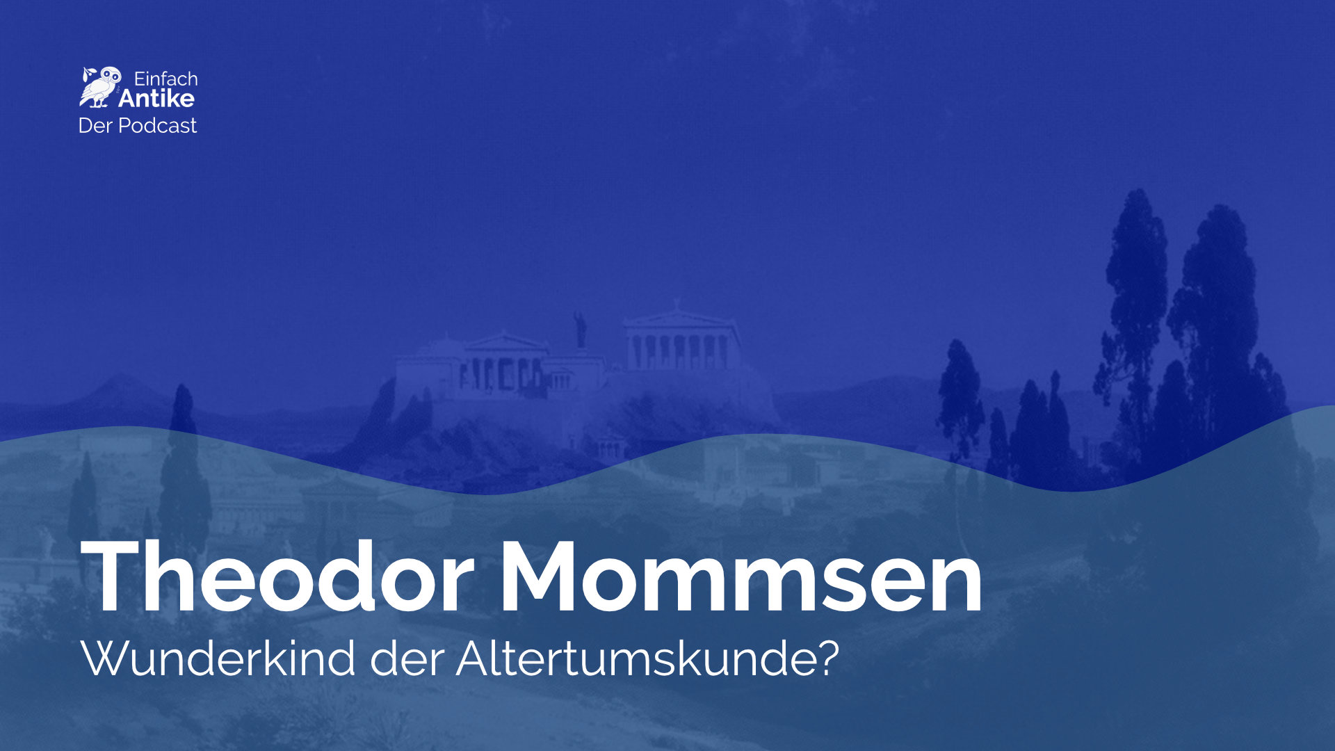Theodor Mommsen – Wunderkind der Altertumskunde?