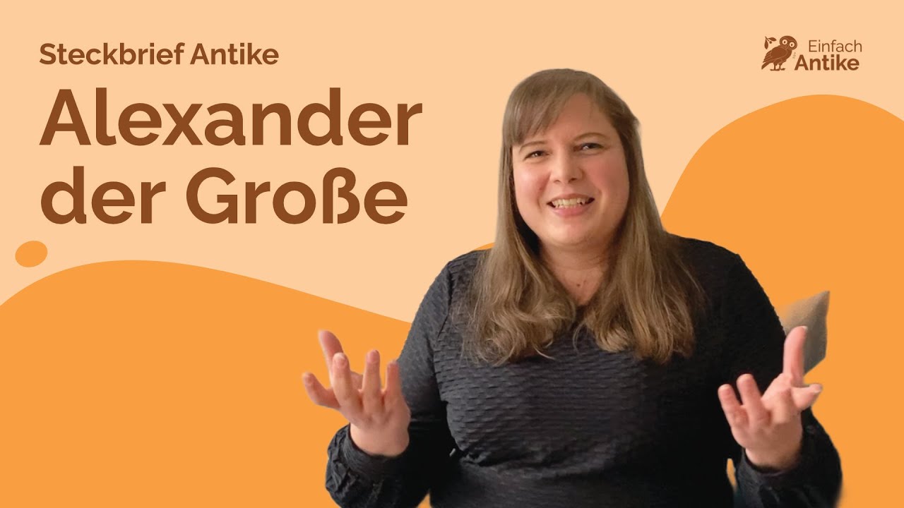 Alexander der Große – Steckbrief Antike