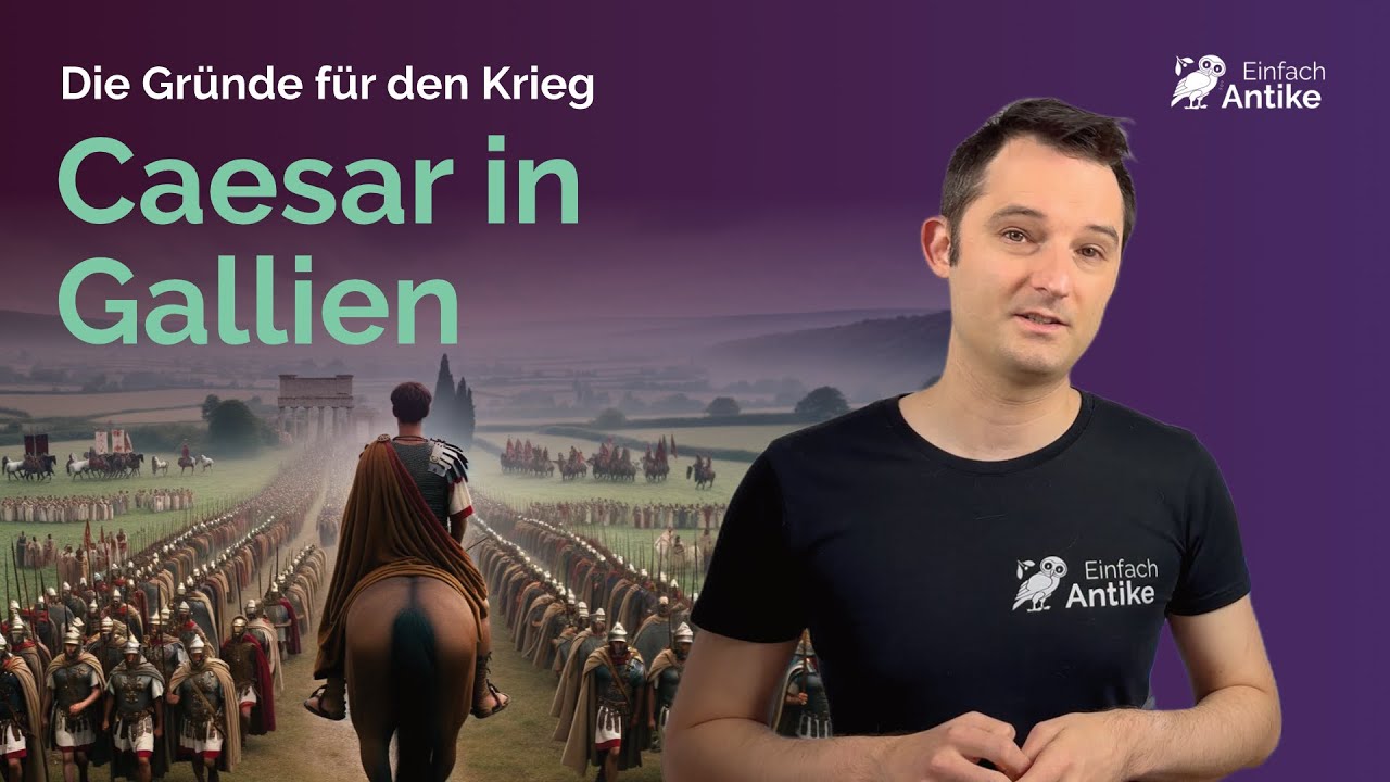 Caesar in Gallien – Die Gründe für den Gallischen Krieg