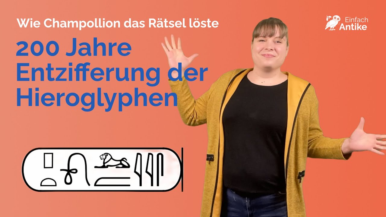 200 Jahre Entzifferung der Hieroglyphen
