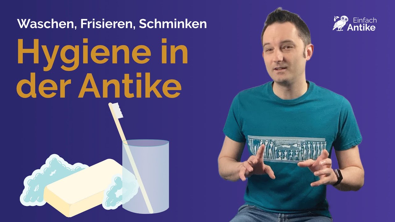 Hygiene und Körperpflege in der Antike