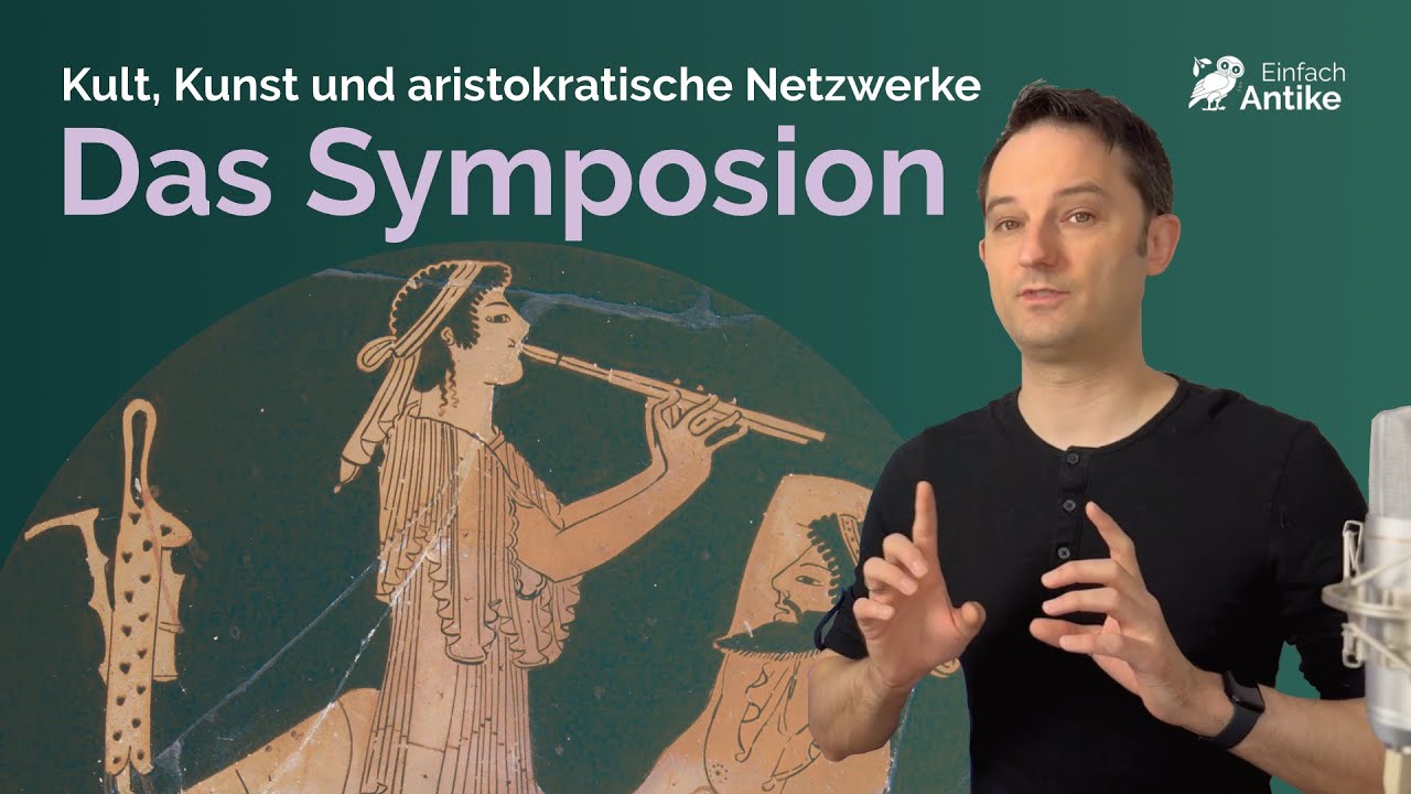 Kult, Kunst und aristokratische Netzwerke – Das Symposion im alten Griechenland