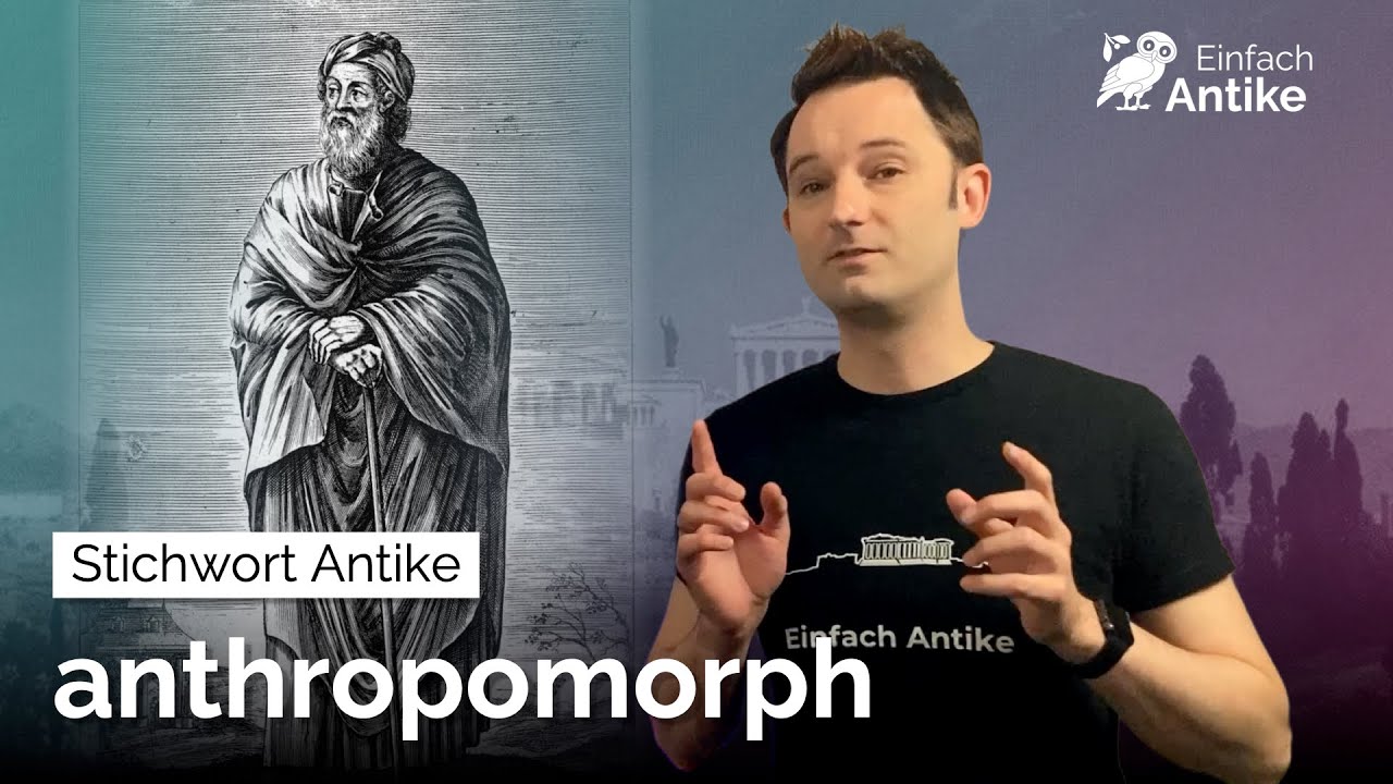 anthropomorph – Stichwort Antike
