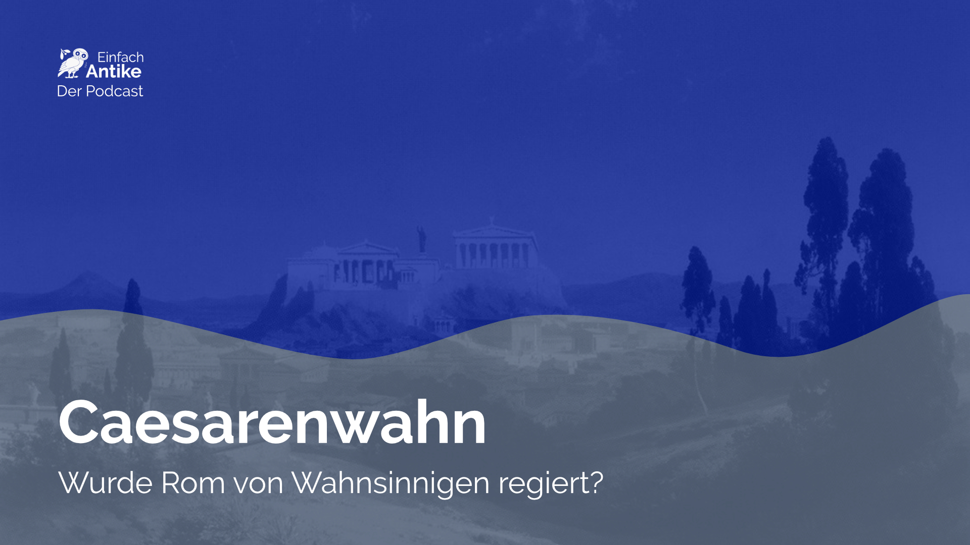 Caesarenwahn – Wurde Rom von Wahnsinnigen regiert?