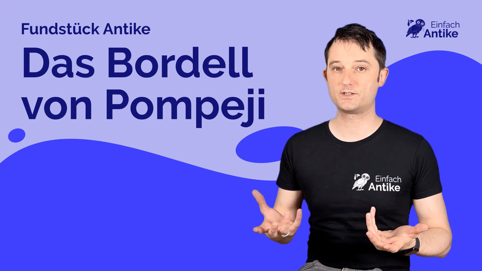 Das Bordell von Pompeji – Fundstück Antike