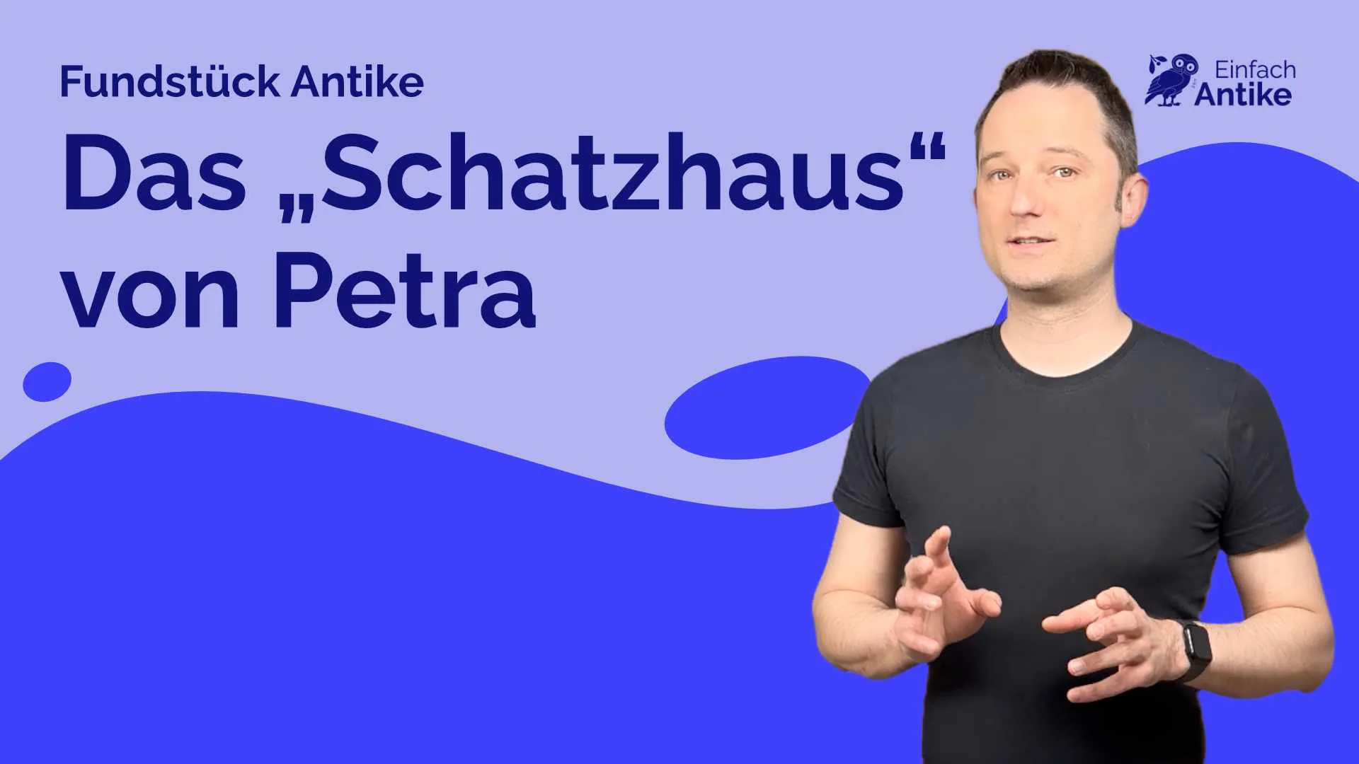 Das „Schatzhaus“ von Petra – Fundstück Antike