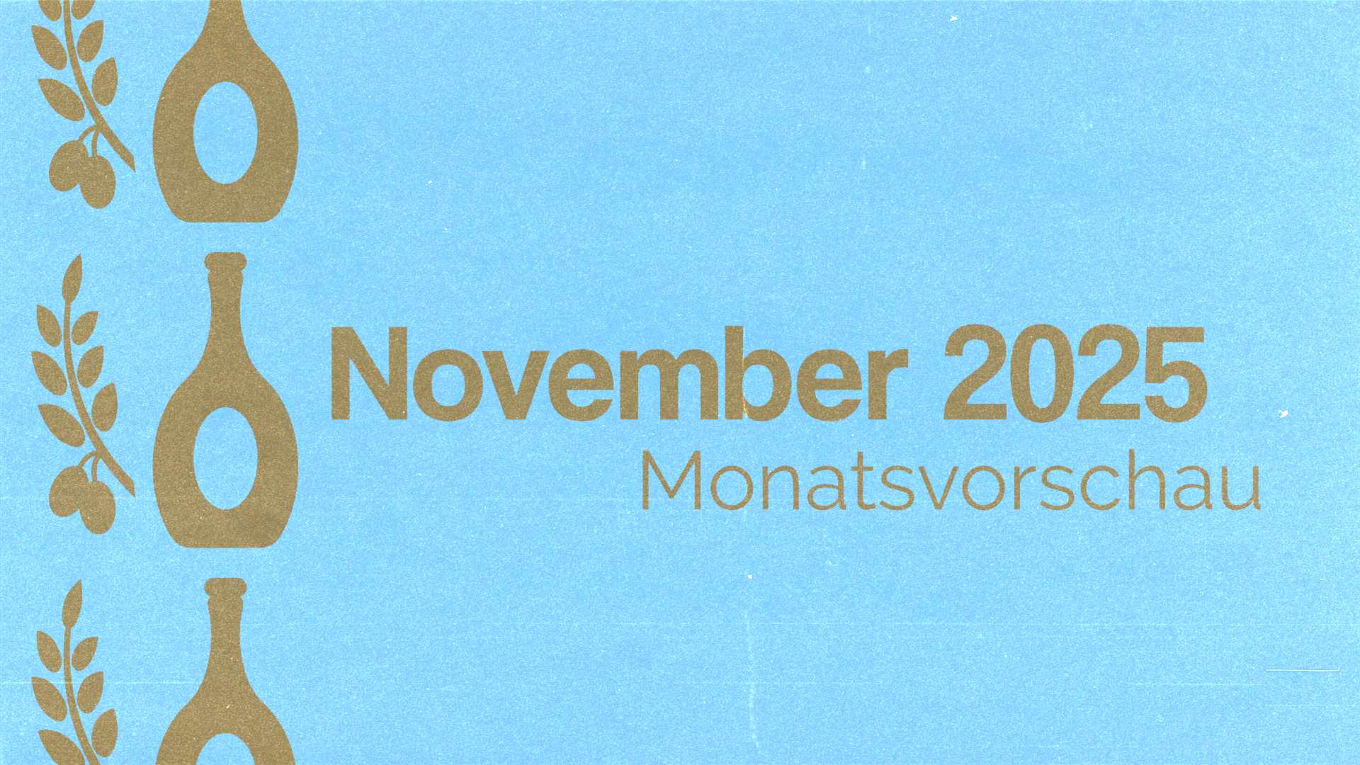 November 2025 – Die Monatsvorschau