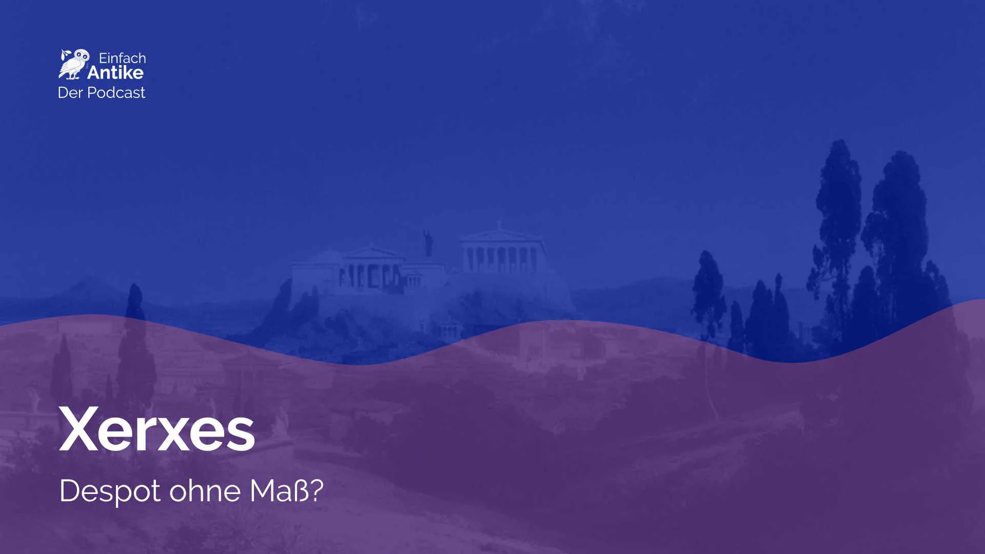 Xerxes – Despot ohne Maß?